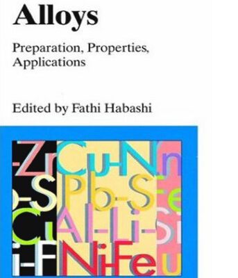 خرید و دانلود نسخه کامل کتاب Alloys: Preparation, Properties, Applications