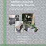 خرید و دانلود نسخه کامل کتاب Alternative Concrete – Geopolymer Concrete: Emerging Research and Opportunities