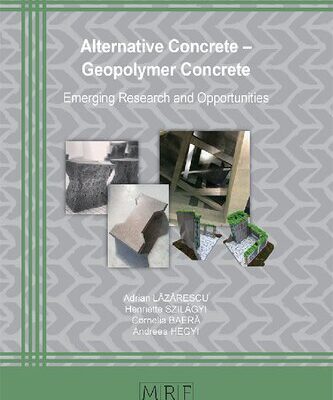 خرید و دانلود نسخه کامل کتاب Alternative Concrete – Geopolymer Concrete: Emerging Research and Opportunities