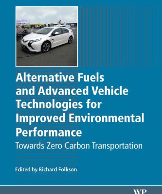 خرید و دانلود نسخه کامل کتاب Alternative fuels and advanced vehicle technologies for improved environmental performance: Towards zero carbon transportation