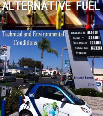 خرید و دانلود نسخه کامل کتاب Alternative Fuels, Technical and Environmental Conditions