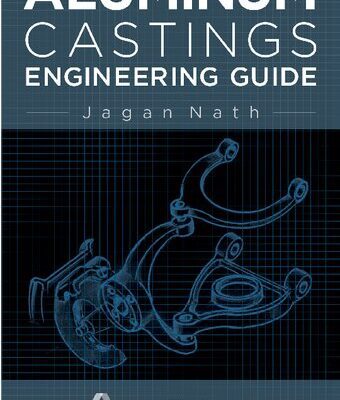 خرید و دانلود نسخه کامل کتاب Aluminium Castings Engineering Guide