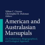 خرید و دانلود نسخه کامل کتاب American and Australasian Marsupials: An Evolutionary, Biogeographical, and Ecological Approach