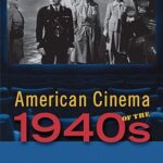 خرید و دانلود نسخه کامل کتاب American Cinema of the 1940s: Themes and Variations – Scanned Pdf with Ocr