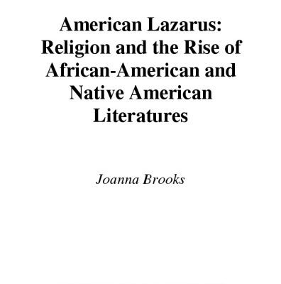 خرید و دانلود نسخه کامل کتاب American Lazarus: Religion and the Rise of African-American and Native American Literatures