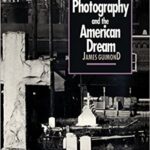 خرید و دانلود نسخه کامل کتاب American Photography and the American Dream – Scanned Pdf with Ocr +