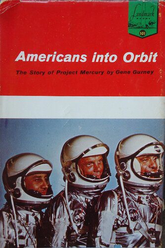 خرید و دانلود نسخه کامل کتاب Americans Into Orbit: The Story of Project Mercury_68eeb5eabaf95.jpeg خرید و دانلود نسخه کامل کتاب Americans Into Orbit: The Story of Project Mercury