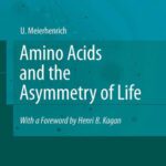 خرید و دانلود نسخه کامل کتاب Amino Acids and the Asymmetry of Life: Caught in the Act of Formation (Advances in Astrobiology and Biogeophysics)