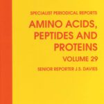 خرید و دانلود نسخه کامل کتاب Amino Acids, Peptides and Proteins (SPR Amino Acids, Peptides, and Proteins (RSC)) (Vol 29)