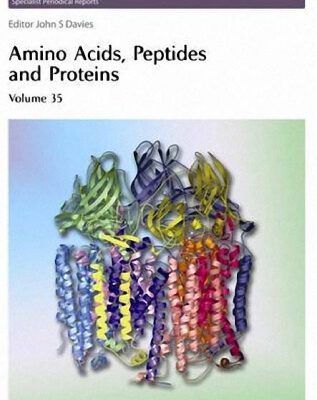 خرید و دانلود نسخه کامل کتاب Amino Acids, Peptides and Proteins (SPR Amino Acids, Peptides, and Proteins (RSC)) (Vol 35)