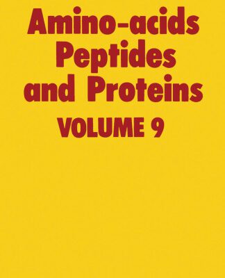 خرید و دانلود نسخه کامل کتاب Amino Acids, Peptides and Proteins (SPR Amino Acids, Peptides, and Proteins (RSC)) (Vol 9)