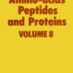 خرید و دانلود نسخه کامل کتاب Amino Acids, Peptides and Proteins (SPR Amino Acids, Peptides, and Proteins (RSC)) (vol. 8)