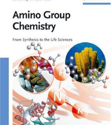 خرید و دانلود نسخه کامل کتاب Amino Group Chemistry: From Synthesis to the Life Sciences