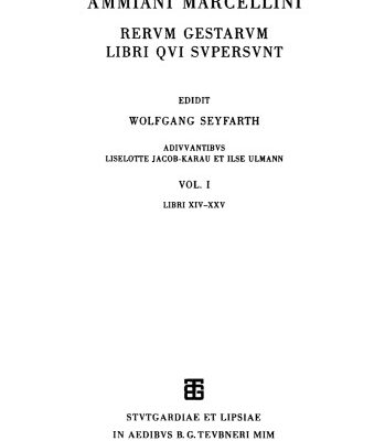 خرید و دانلود نسخه کامل کتاب Ammiani Marcellini Rerum gestarum libri qui supersunt, Vol. I Libri XIV-XXV