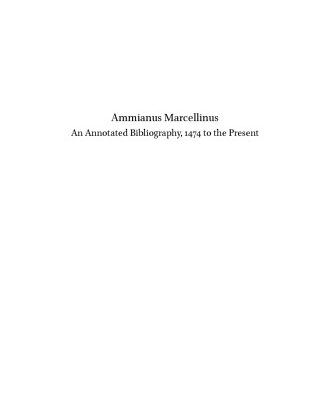 خرید و دانلود نسخه کامل کتاب Ammianus Marcellinus : an annotated bibliography, 1474 to the present