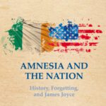 خرید و دانلود نسخه کامل کتاب Amnesia and the Nation: History, Forgetting, and James Joyce