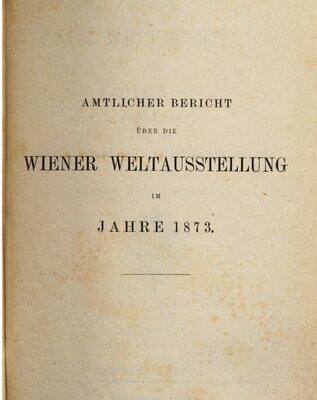 خرید و دانلود نسخه کامل کتاب Amtlicher Bericht über die Wiener Weltausstellung iim Jahre 1873