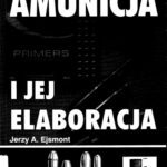 خرید و دانلود نسخه کامل کتاب Amunicja i jej elaboracja