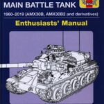 خرید و دانلود نسخه کامل کتاب AMX-30 Main Battle Tank Enthusiasts’ Manual: 1960-2019