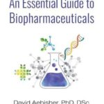 خرید و دانلود نسخه کامل کتاب An Essential Guide to Biopharmaceuticals