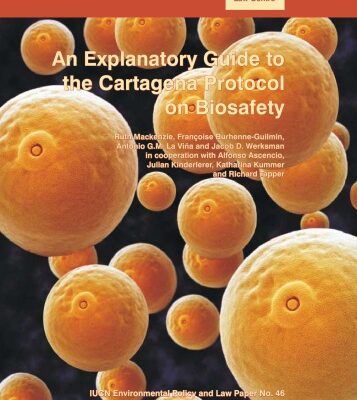 خرید و دانلود نسخه کامل کتاب An Explanatory Guide To The Cartagena Protocol On Biosafety: IUCN Environmental Law Paper No. 46