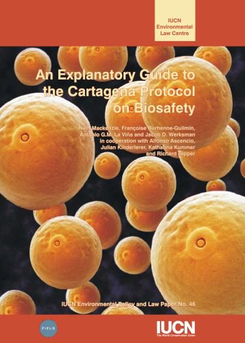 خرید و دانلود نسخه کامل کتاب An Explanatory Guide To The Cartagena Protocol On Biosafety: IUCN Environmental Law Paper No. 46_68e3d7711d466.jpeg خرید و دانلود نسخه کامل کتاب An Explanatory Guide To The Cartagena Protocol On Biosafety: IUCN Environmental Law Paper No. 46