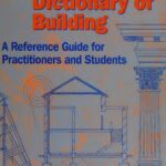 خرید و دانلود نسخه کامل کتاب An Illustrated Dictionary of Building: An Illustrated Reference Guide for Practitioners and Students