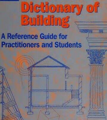 خرید و دانلود نسخه کامل کتاب An Illustrated Dictionary of Building: An Illustrated Reference Guide for Practitioners and Students
