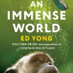 خرید و دانلود نسخه کامل کتاب An immense world. How animal senses reveal the hidden realms around us