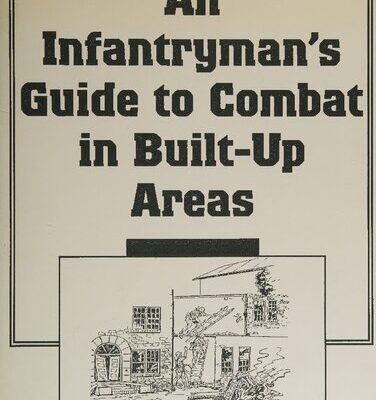 خرید و دانلود نسخه کامل کتاب An Infantryman’s Guide to Combat in Built-Up Areas