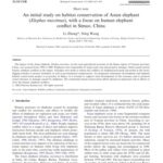 خرید و دانلود نسخه کامل کتاب An initial study on habitat conservation of Asian elephant Elephas maximus, with a focus on human elephant conflict in Simao, China