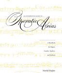 خرید و دانلود نسخه کامل کتاب An Interpretive Guide to Operatic Arias: A Handbook for Singers, Coaches, Teachers, and Students