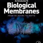 خرید و دانلود نسخه کامل کتاب An Introduction to Biological Membranes: From Bilayers to Rafts