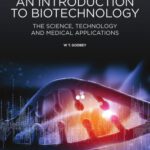 خرید و دانلود نسخه کامل کتاب An introduction to biotechnology : the science, technology and medical applications
