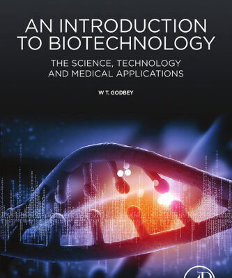 خرید و دانلود نسخه کامل کتاب An introduction to biotechnology : the science, technology and medical applications