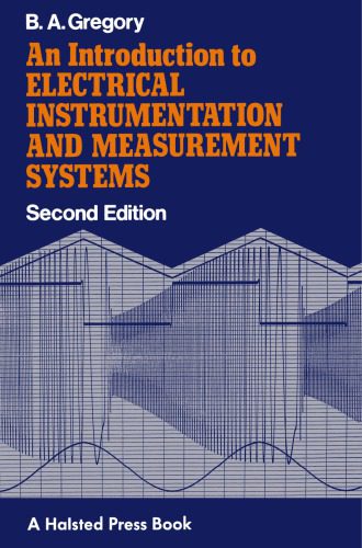 خرید و دانلود نسخه کامل کتاب An Introduction to Electrical Instrumentation and Measurement Systems: A guide to the use, selection, and limitations of electrical instruments and measurement systems_68ff56fa5c866.jpeg خرید و دانلود نسخه کامل کتاب An Introduction to Electrical Instrumentation and Measurement Systems: A guide to the use, selection, and limitations of electrical instruments and measurement systems