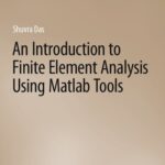 خرید و دانلود نسخه کامل کتاب An Introduction to Finite Element Analysis Using Matlab Tools