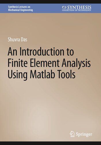 خرید و دانلود نسخه کامل کتاب An Introduction to Finite Element Analysis Using Matlab Tools_68f2fc0470f40.jpeg خرید و دانلود نسخه کامل کتاب An Introduction to Finite Element Analysis Using Matlab Tools