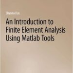 خرید و دانلود نسخه کامل کتاب An Introduction to Finite Element Analysis Using Matlab Tools