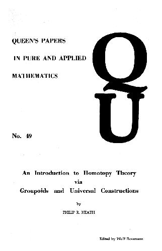 خرید و دانلود نسخه کامل کتاب An introduction to homotopy theory via groupoids and universal constructions_68f7374c75c0b.jpeg خرید و دانلود نسخه کامل کتاب An introduction to homotopy theory via groupoids and universal constructions