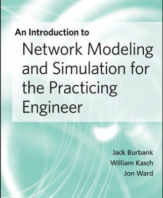 خرید و دانلود نسخه کامل کتاب An Introduction to Network Modeling and Simulation for the Practicing Engineer (The ComSoc Guides to Communications Technologies)