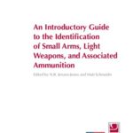 خرید و دانلود نسخه کامل کتاب An Introductory Guide to the Identification of Small Arms, Light Weapons, and Associated Ammunition