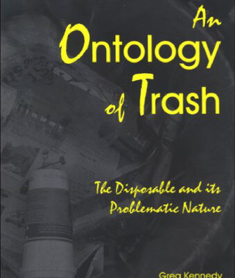 خرید و دانلود نسخه کامل کتاب An Ontology of Trash: The Disposable and Its Problematic Nature