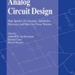 خرید و دانلود نسخه کامل کتاب Analog Circuit Design: High-Speed A-D Converters, Automotive Electronics and Ultra-Low Power Wireless