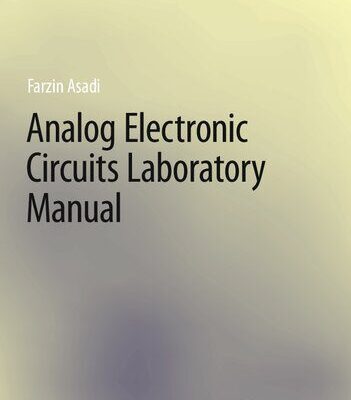 خرید و دانلود نسخه کامل کتاب Analog Electronic Circuits Laboratory Manual