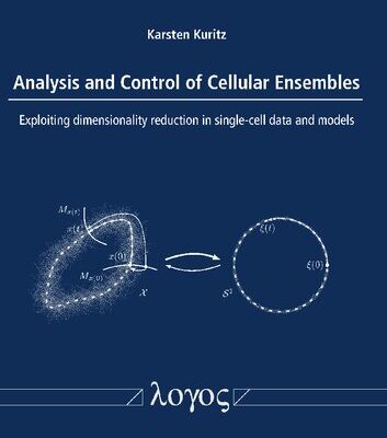 خرید و دانلود نسخه کامل کتاب Analysis and Control of Cellular Ensembles: Exploiting Dimensionality Reduction in Single-cell Data and Models