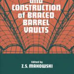 خرید و دانلود نسخه کامل کتاب Analysis, Design and Construction of Braced Barrel Vaults
