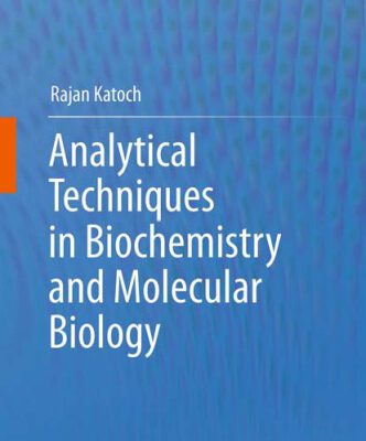 خرید و دانلود نسخه کامل کتاب Analytical Techniques in Biochemistry and Molecular Biology