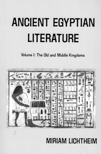 خرید و دانلود نسخه کامل کتاب Ancient Egyptian Literature: Volume I: The Old and Middle Kingdoms (Ancient Egyptian Literature, a Book of Readings)_68ebebb41cbc9.jpeg خرید و دانلود نسخه کامل کتاب Ancient Egyptian Literature: Volume I: The Old and Middle Kingdoms (Ancient Egyptian Literature, a Book of Readings)