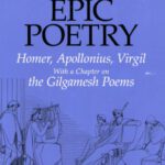 خرید و دانلود نسخه کامل کتاب Ancient Epic Poetry: Homer, Apollonius, Virgil with a Chapter on the Gilgamesh Poems